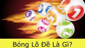 Bóng lô đề là gì? Phương pháp tính lô đề theo ngũ hành chuẩn xác